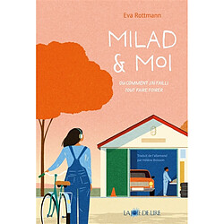 Milad & moi ou Comment j'ai failli tout faire foirer