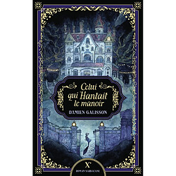 Celui qui hantait le manoir