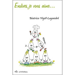 Endives, je vous aime...