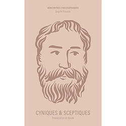 Cyniques & sceptiques : provocation et doute