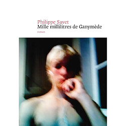 Mille millilitres de Ganymède