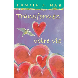 Transformez votre vie