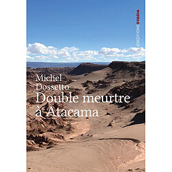 Double meurtre à Atacama