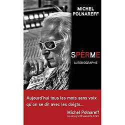 Spèrme : autobiographie