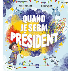 Quand je serai président