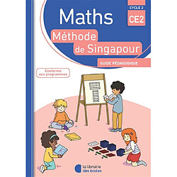 Maths, méthode de Singapour, CE2, cycle 2 : guide pédagogique - Occasion