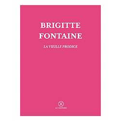 Les fruits confits. La vieille prodige