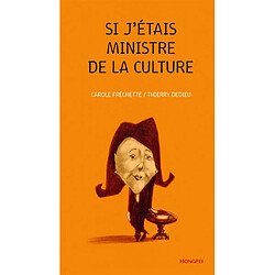 Si j'étais ministre de la Culture