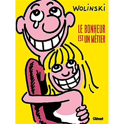 Le bonheur est un métier