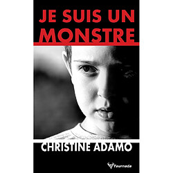 Je suis un monstre