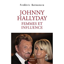 Johnny Hallyday : femmes et influence