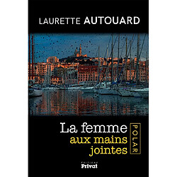 La femme aux mains jointes