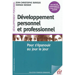 Développement personnel et professionnel : pour s'épanouir au jour le jour