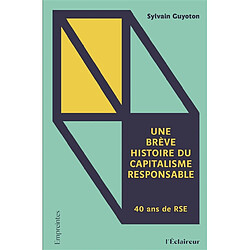 Une brève histoire du capitalisme responsable : 40 ans de RSE