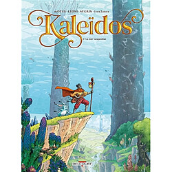 Kaleïdos. Vol. 1. La Mer-Suspendue