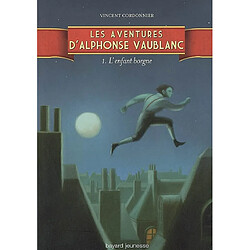 Les aventures d'Alphonse Vaublanc. Vol. 1. L'enfant borgne