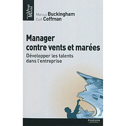 Manager contre vents et marées : développer les talents dans l'entreprise