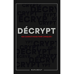 Décrypt : Décryptage, énigmes, casse-tête, opérations, déduction, esprit