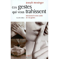 Ces gestes qui vous trahissent : découvrez le sens caché de vos gestes