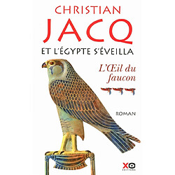 Et l'Egypte s'éveilla. Vol. 3. L'oeil du faucon - Occasion