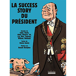 La success story du président