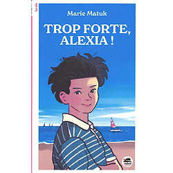 Trop forte, Alexia !