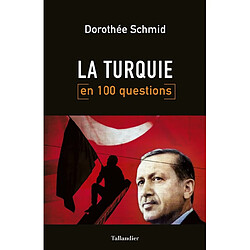 La Turquie en 100 questions