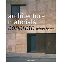 Architecture materials : concrete, béton, beton