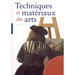 Techniques et matériaux des arts