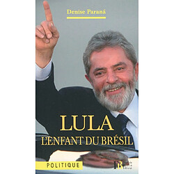 Lula, l'enfant du Brésil