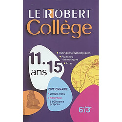 Le Robert collège 11-15 ans : dictionnaire 40 000 mots + nouveau 6 000 noms propres : 6e / 3e · Occasion 