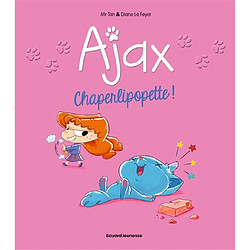 Ajax. Vol. 3. Chaperlipopette !