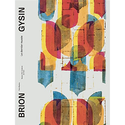 Brion Gysin : le dernier musée