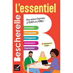 Bescherelle, l'essentiel : pour mieux s'exprimer à l'écrit et à l'oral ! Adeline Lesot