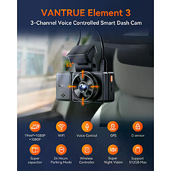 Avis Vantrue E3 Dashcam-3 canaux 2.7K avec WiFi, GPS, Bluetooth SOS et vision nocturne