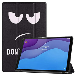 Htdmobiles Housse Lenovo Tab M10 TB-X306X DON'T TOUCH ME