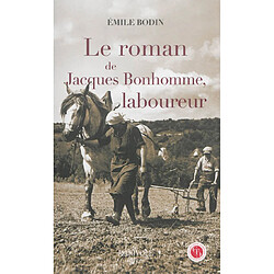 Le roman de Jacques Bonhomme, laboureur - Occasion