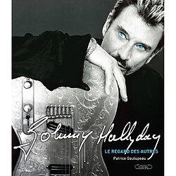 Johnny Hallyday : le regard des autres