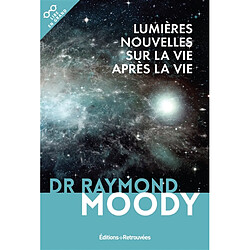 Lumières nouvelles sur la vie après la vie - Occasion