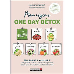 Mon régime one day détox : la méthode 1 sur 7 · Occasion Maxime Mességué