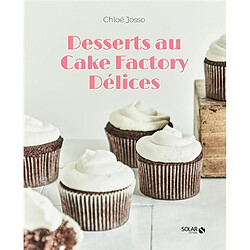 Desserts au Cake factory délices - Occasion