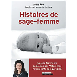 Histoires de sage-femme · Occasion Anna Roy