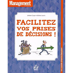 Facilitez vos prises de décision ! : le cahier d'entraînement - Occasion