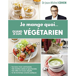 Je mange quoi... quand je suis végétarien - Occasion