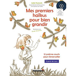 Mes premiers haïkus pour bien grandir : 12 poèmes courts pour s'émerveiller - Occasion