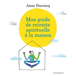 Mon guide de retraite spirituelle à la maison - Occasion