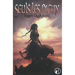Chroniques de Karn. Vol. 2. Seuls les dieux - Occasion