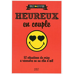 Heureux en couple : 52 situations de crise à résoudre en un clin d'oeil - Occasion