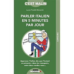 Parler italien en 5 minutes par jour