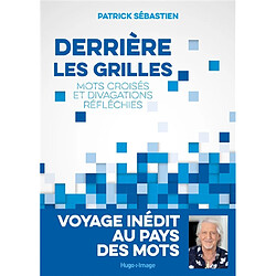 Derrière les grilles : mots croisés et divagations réfléchies - Occasion